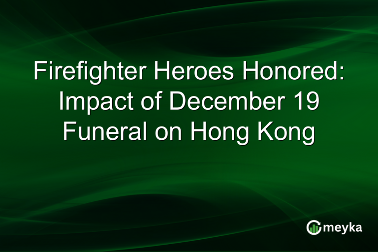 Firefighter Heroes Honored: Impact of December 19 Funeral on Hong Kong