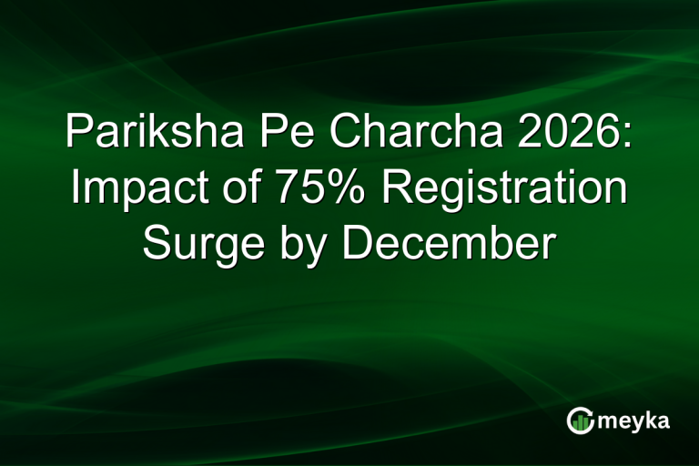 Pariksha Pe Charcha 2026: Impact of 75% Registration Surge by December