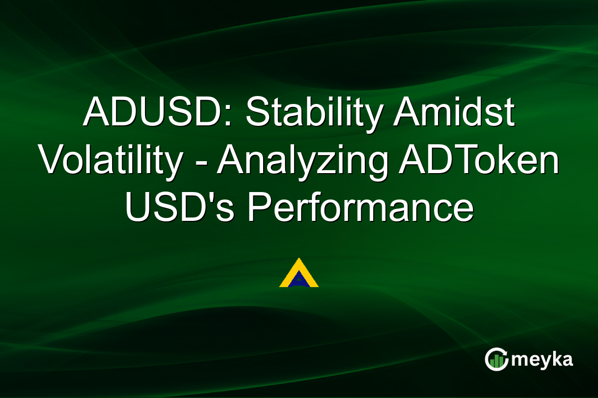 ADUSD: Stability Amidst Volatility - Analyzing ADToken USD's Performance