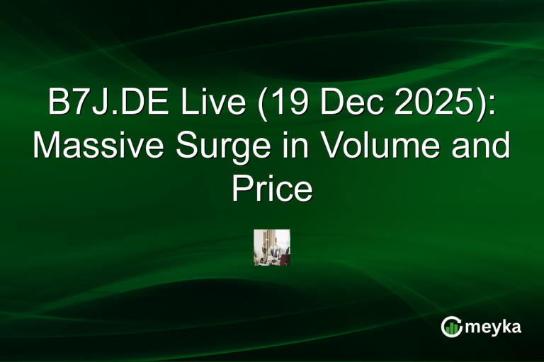 B7J.DE Live (19 Dec 2025): Massive Surge in Volume and Price