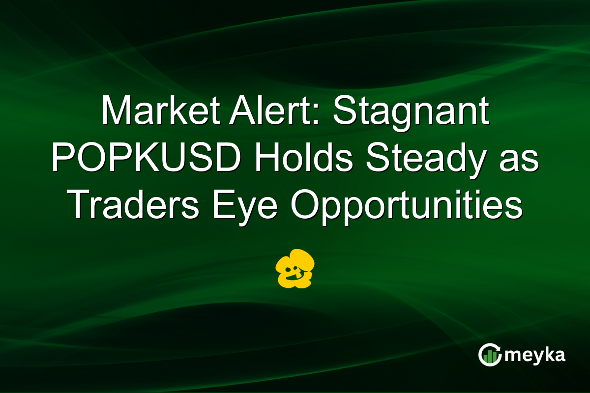 Market Alert: Stagnant POPKUSD Holds Steady as Traders Eye Opportunities