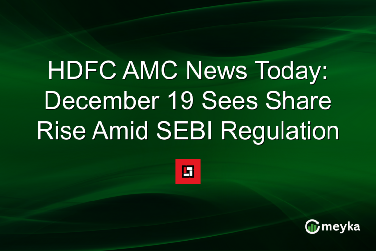 HDFC AMC News Today: December 19 Sees Share Rise Amid SEBI Regulation