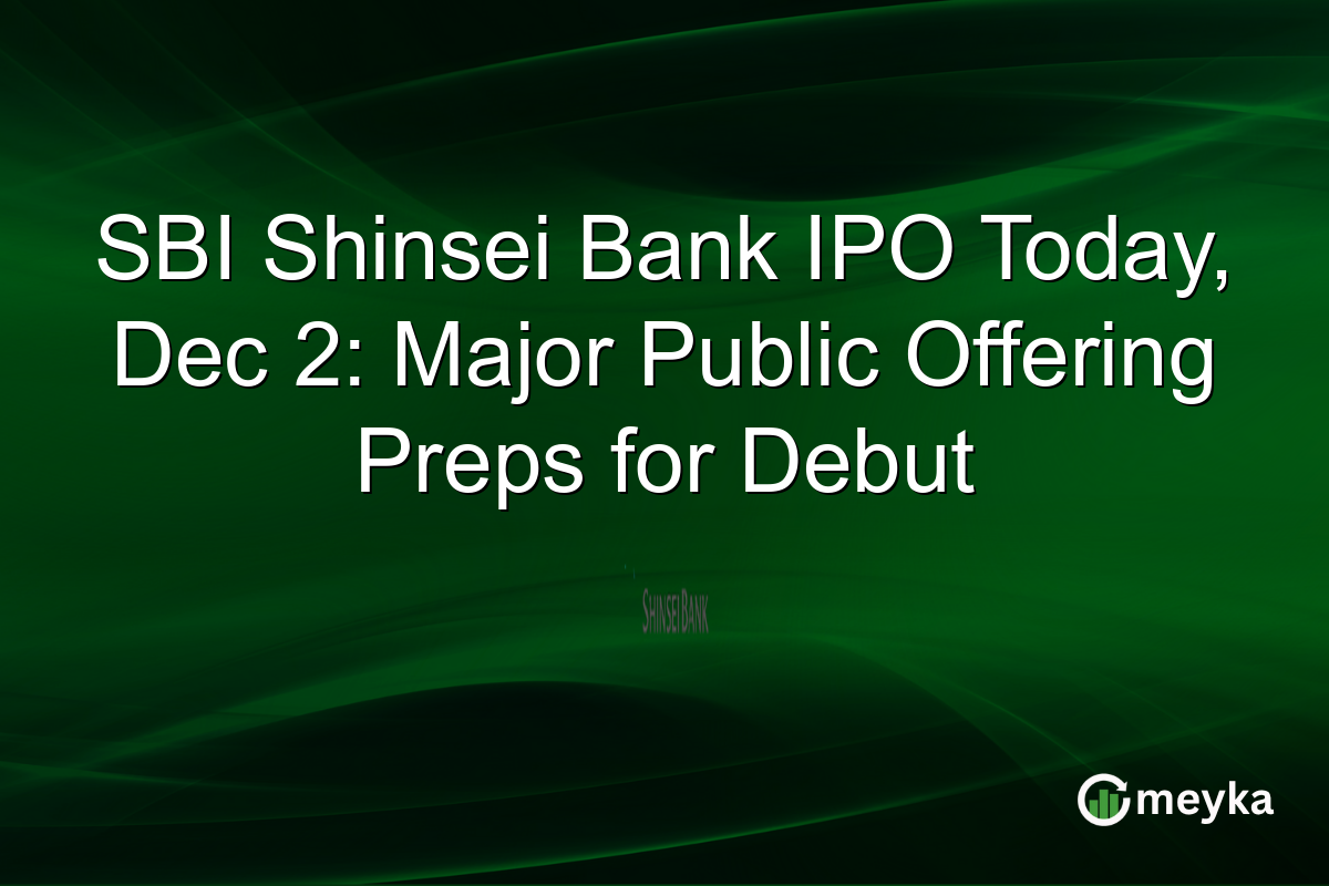 SBI Shinsei Bank IPO Today, Dec 2: Major Public Offering Preps for Debut