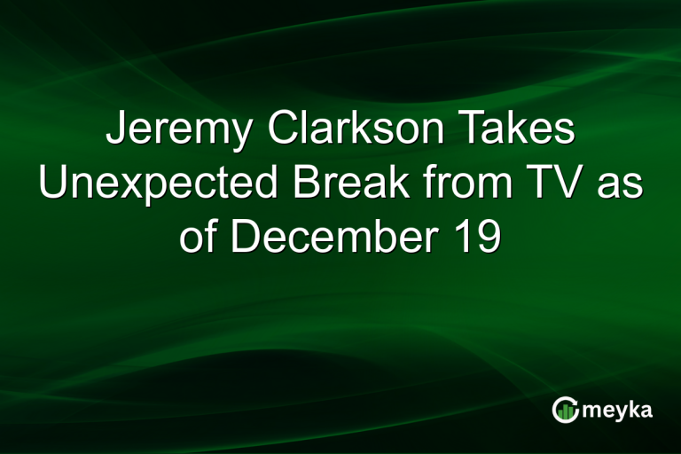 Jeremy Clarkson Takes Unexpected Break from TV as of December 19