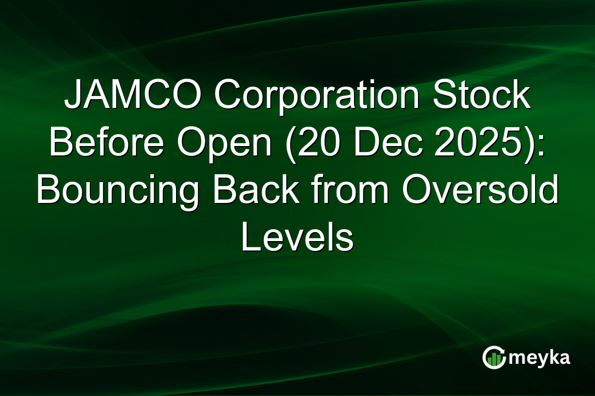 JAMCO Corporation Stock Before Open (20 Dec 2025): Bouncing Back from Oversold Levels