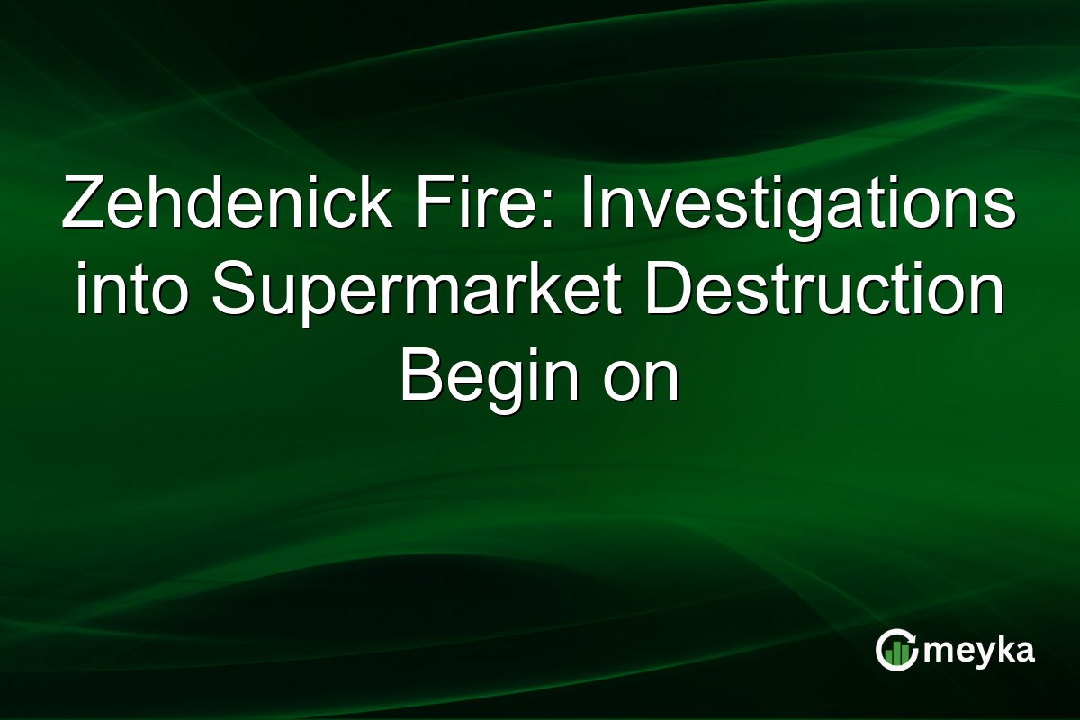 Zehdenick Fire: Investigations into Supermarket Destruction Begin on