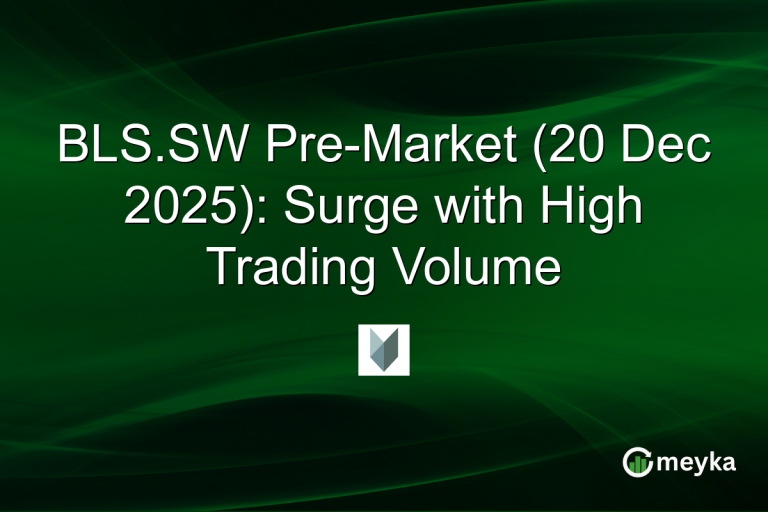 BLS.SW Pre-Market (20 Dec 2025): Surge with High Trading Volume