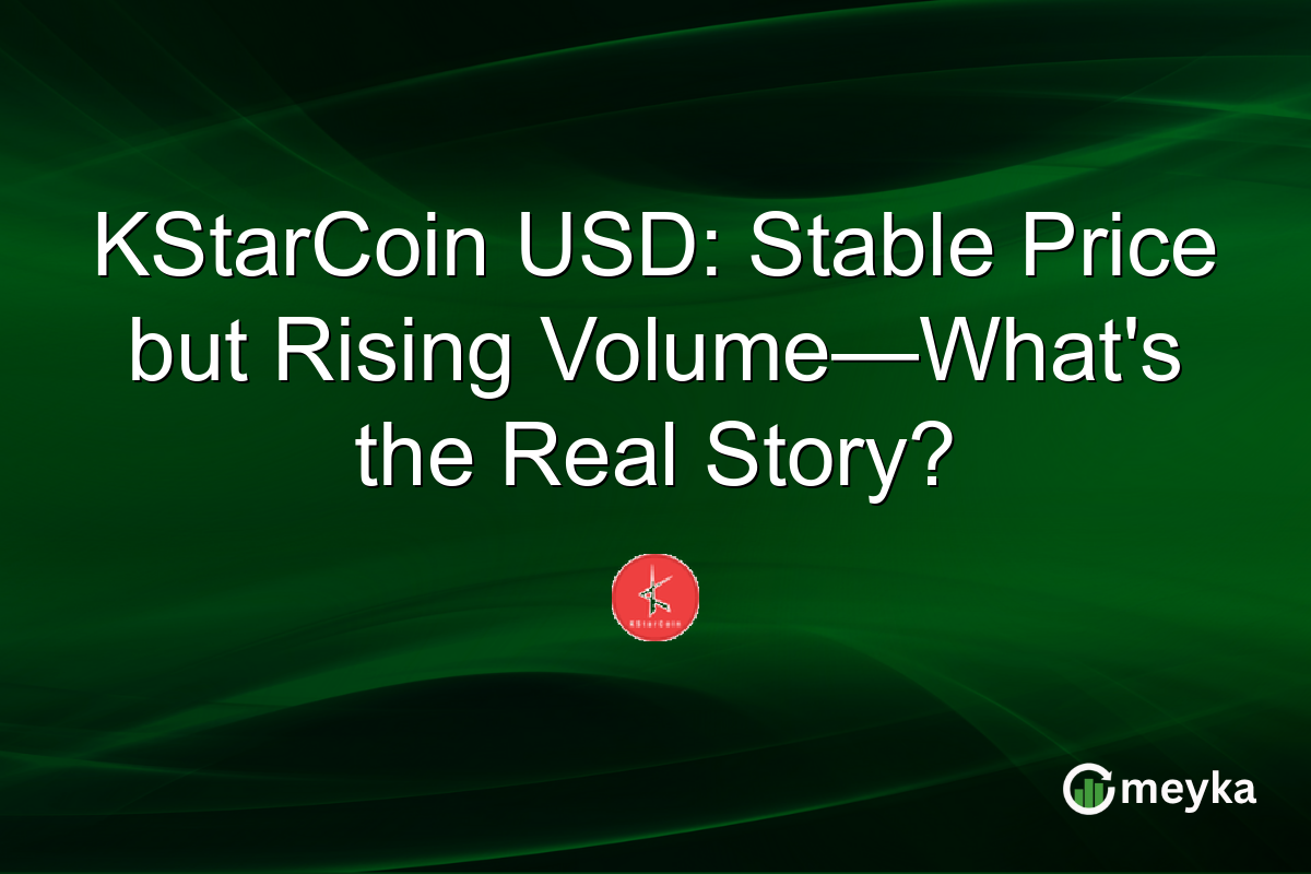 KStarCoin USD: Stable Price but Rising Volume—What's the Real Story?