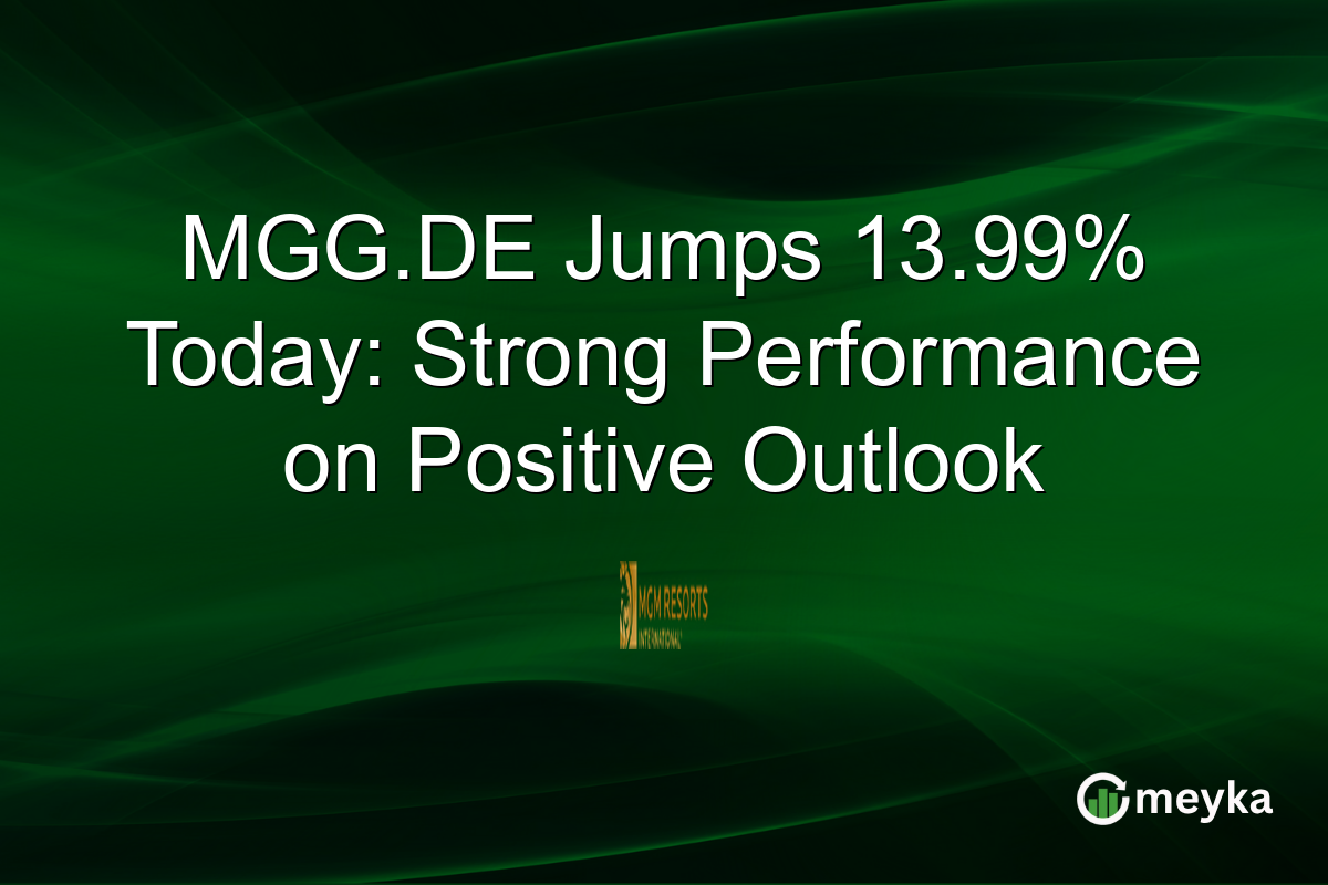 MGG.DE Jumps 13.99% Today: Strong Performance on Positive Outlook