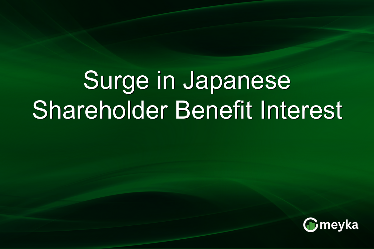 Surge in Japanese Shareholder Benefit Interest