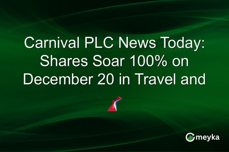 Carnival PLC News Today: Shares Soar 100% on December 20 in Travel and