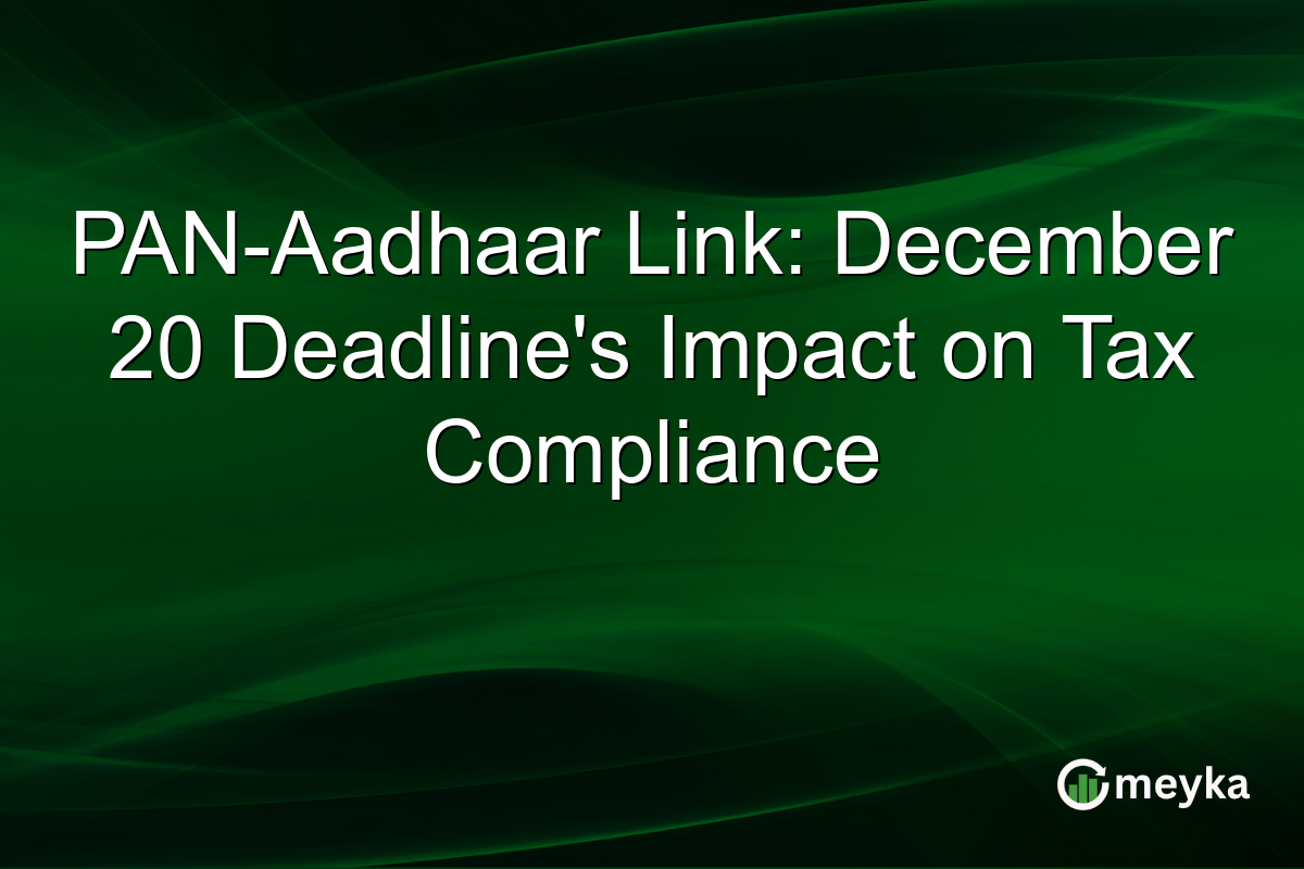 PAN-Aadhaar Link: December 20 Deadline's Impact on Tax Compliance