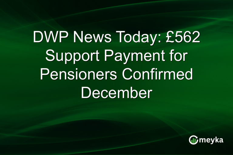 DWP News Today: £562 Support Payment for Pensioners Confirmed December