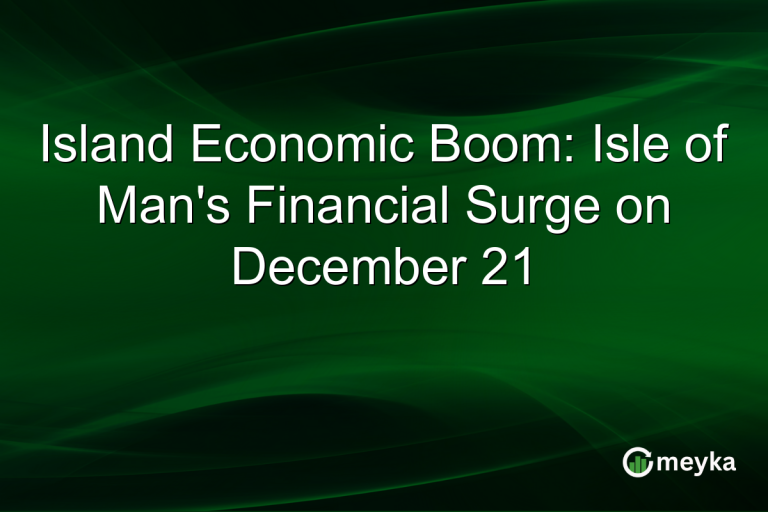 Island Economic Boom: Isle of Man's Financial Surge on December 21