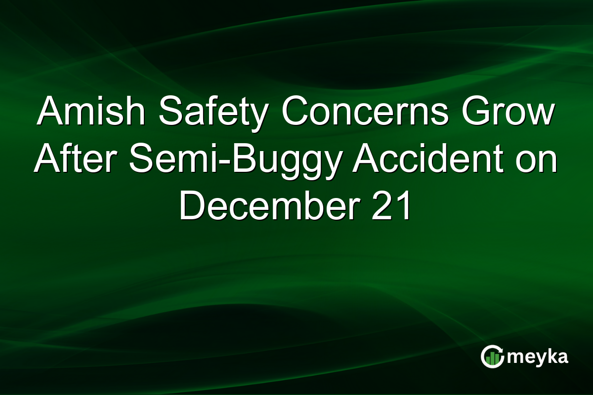 Amish Safety Concerns Grow After Semi-Buggy Accident on December 21