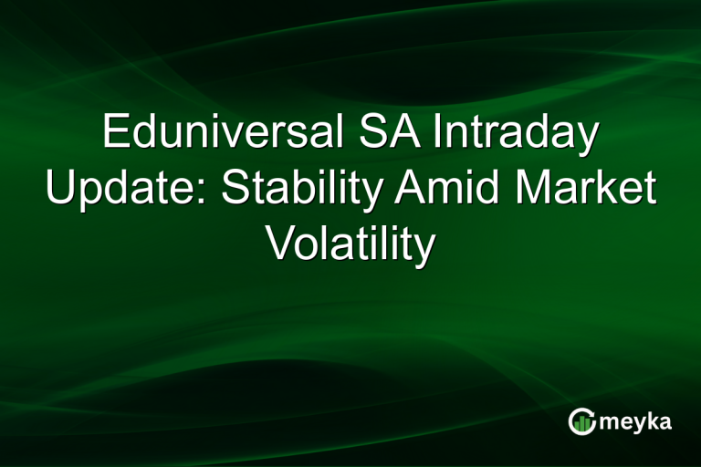 Eduniversal SA Intraday Update: Stability Amid Market Volatility