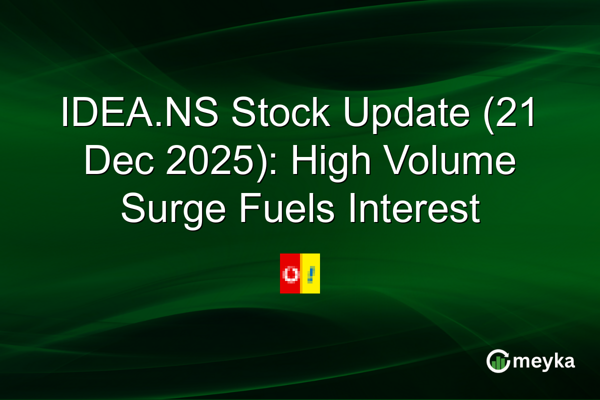IDEA.NS Stock Update (21 Dec 2025): High Volume Surge Fuels Interest