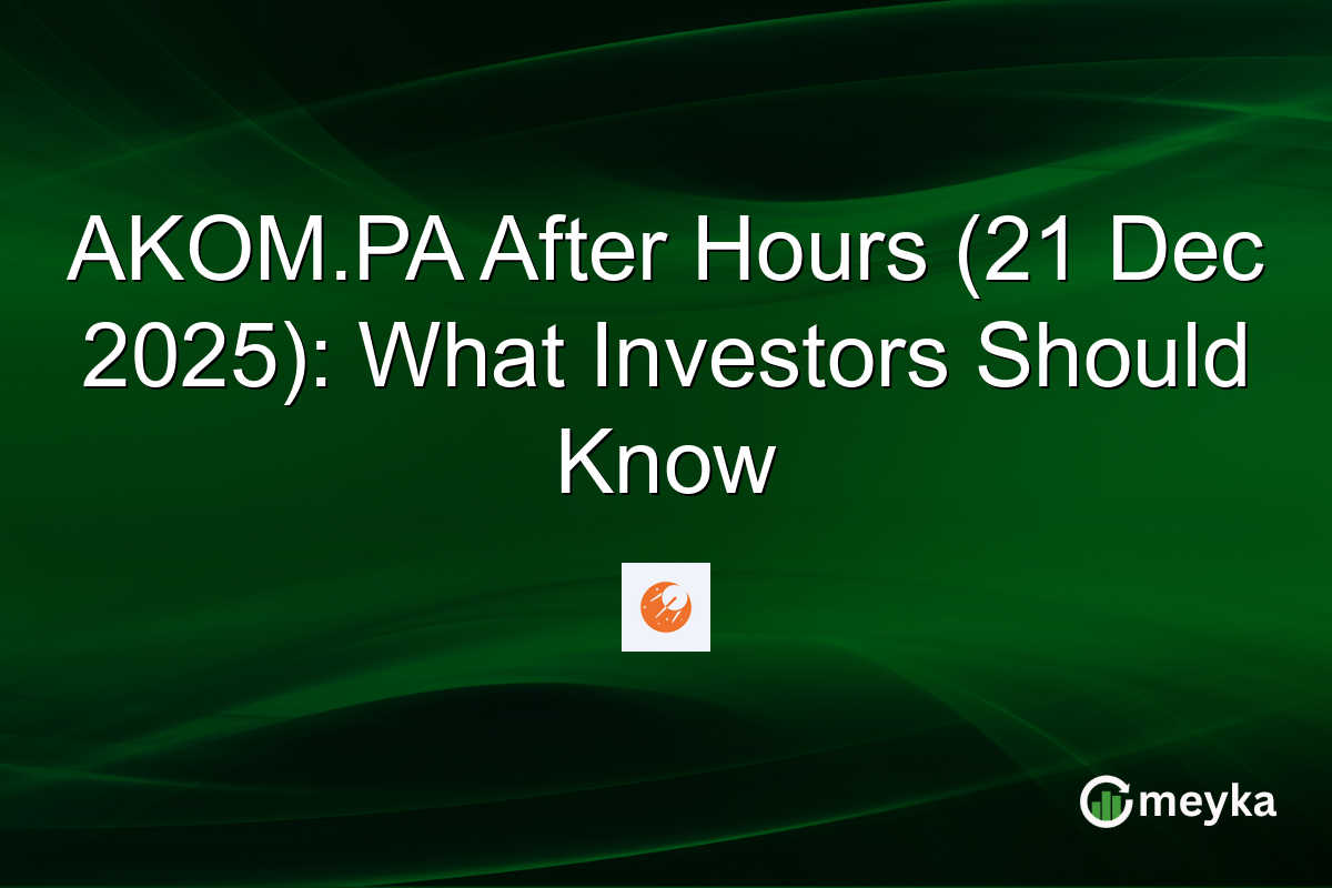 AKOM.PA After Hours (21 Dec 2025): What Investors Should Know