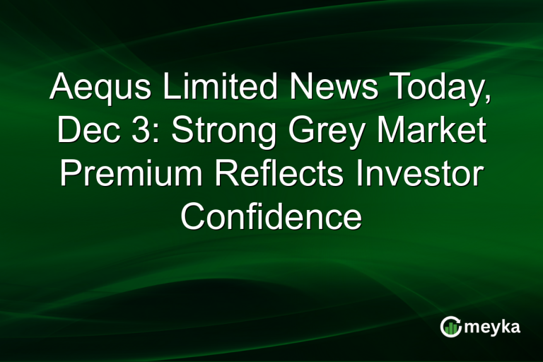 Aequs Limited News Today, Dec 3: Strong Grey Market Premium Reflects Investor Confidence