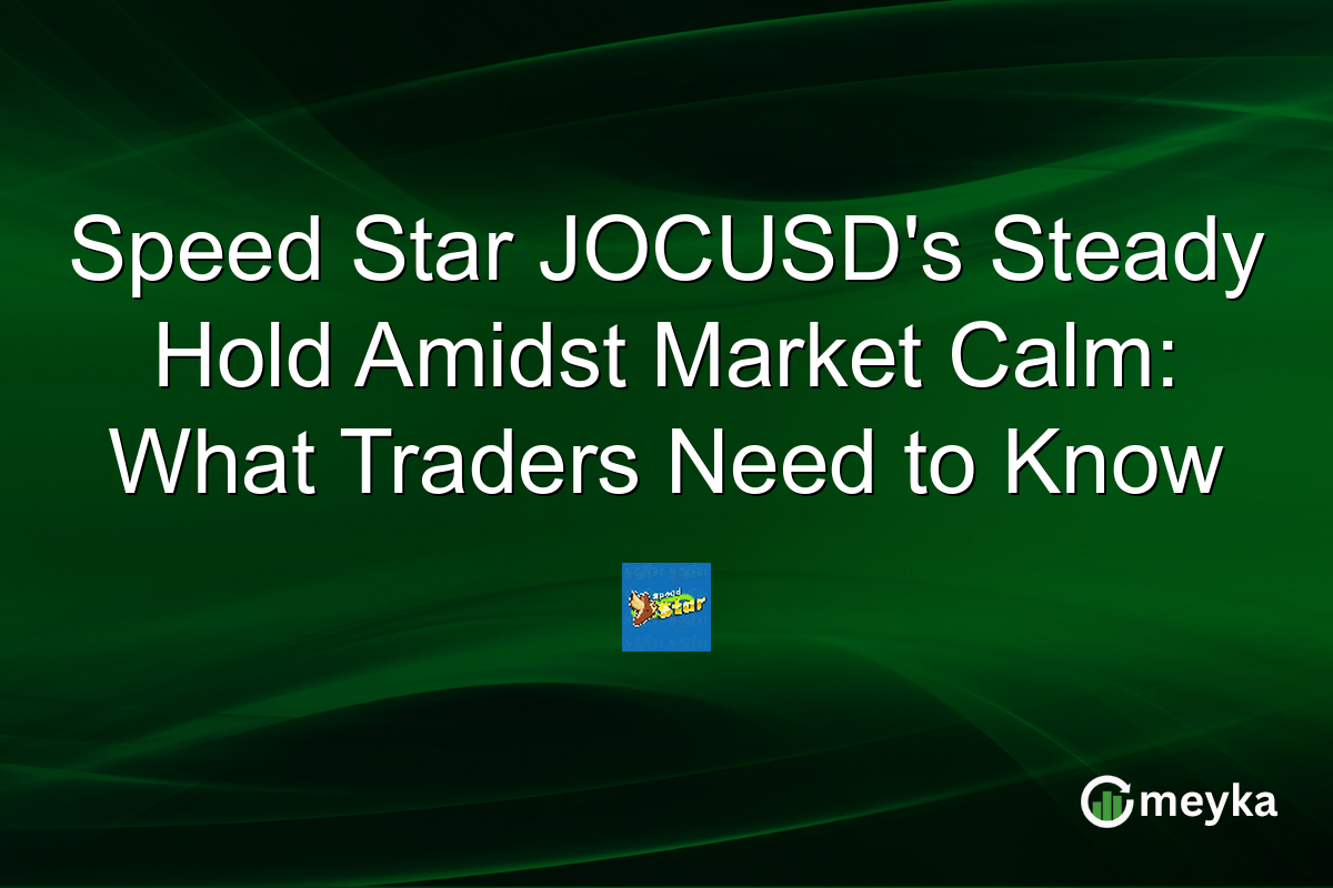 Speed Star JOCUSD's Steady Hold Amidst Market Calm: What Traders Need to Know