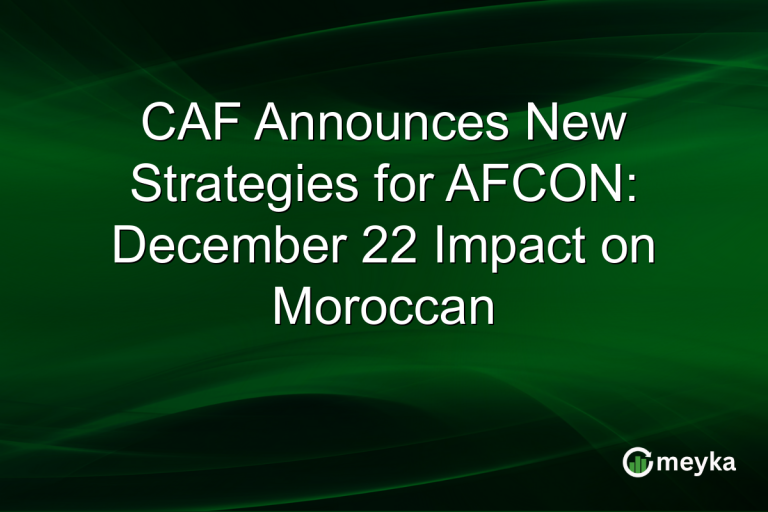 CAF Announces New Strategies for AFCON: December 22 Impact on Moroccan