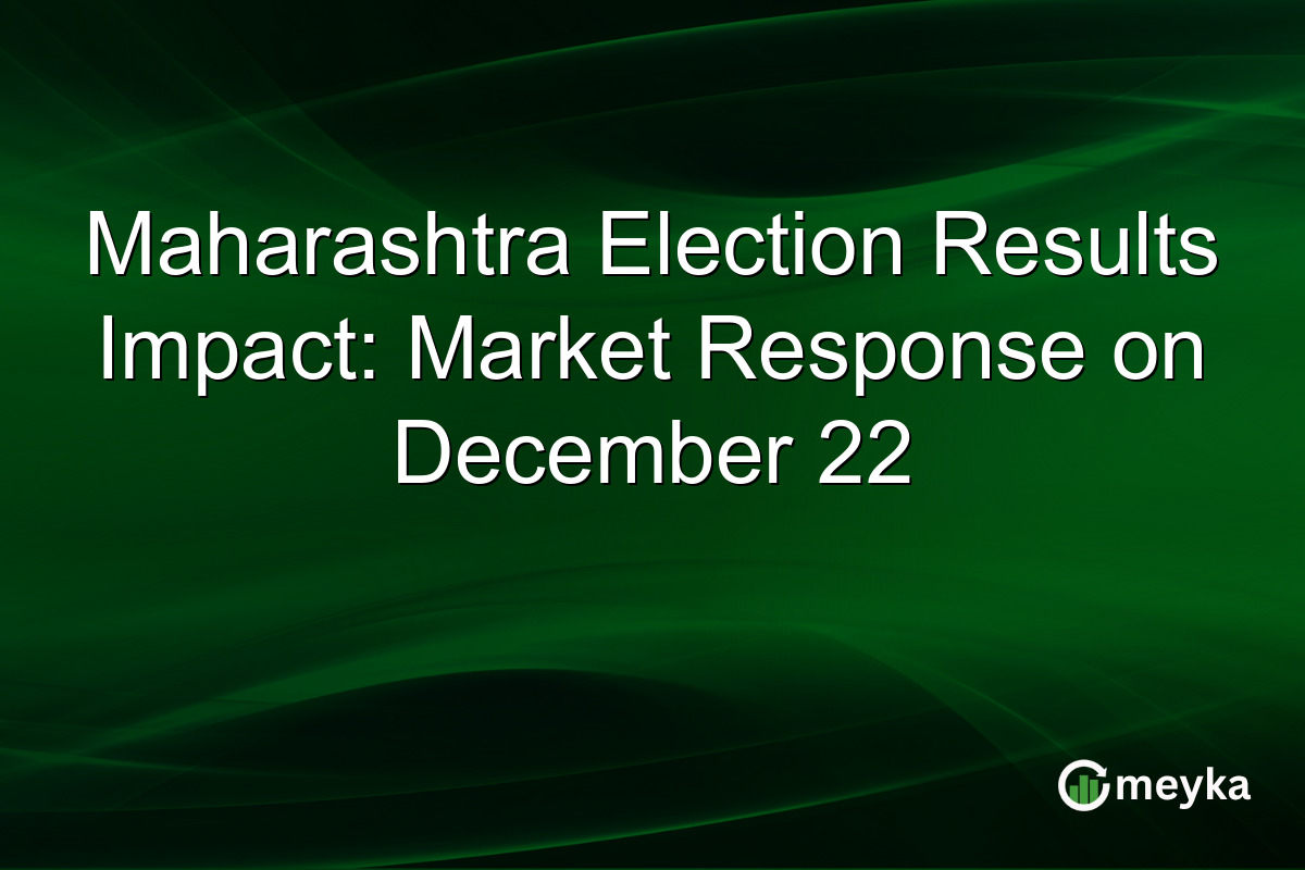Maharashtra Election Results Impact: Market Response on December 22