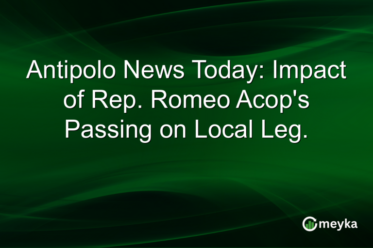 Antipolo News Today: Impact of Rep. Romeo Acop's Passing on Local Leg.