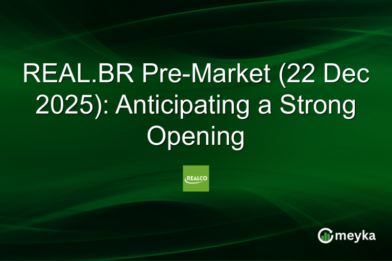 REAL.BR Pre-Market (22 Dec 2025): Anticipating a Strong Opening