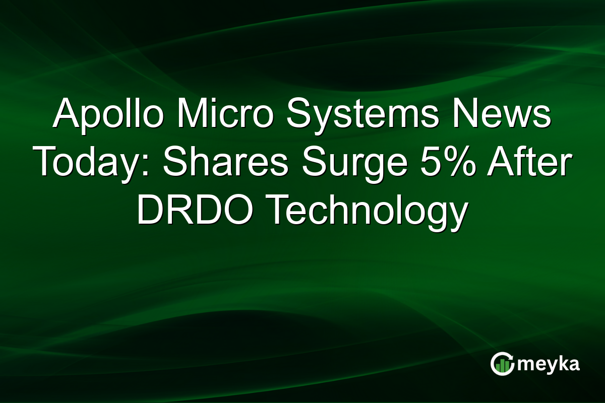 Apollo Micro Systems News Today: Shares Surge 5% After DRDO Technology