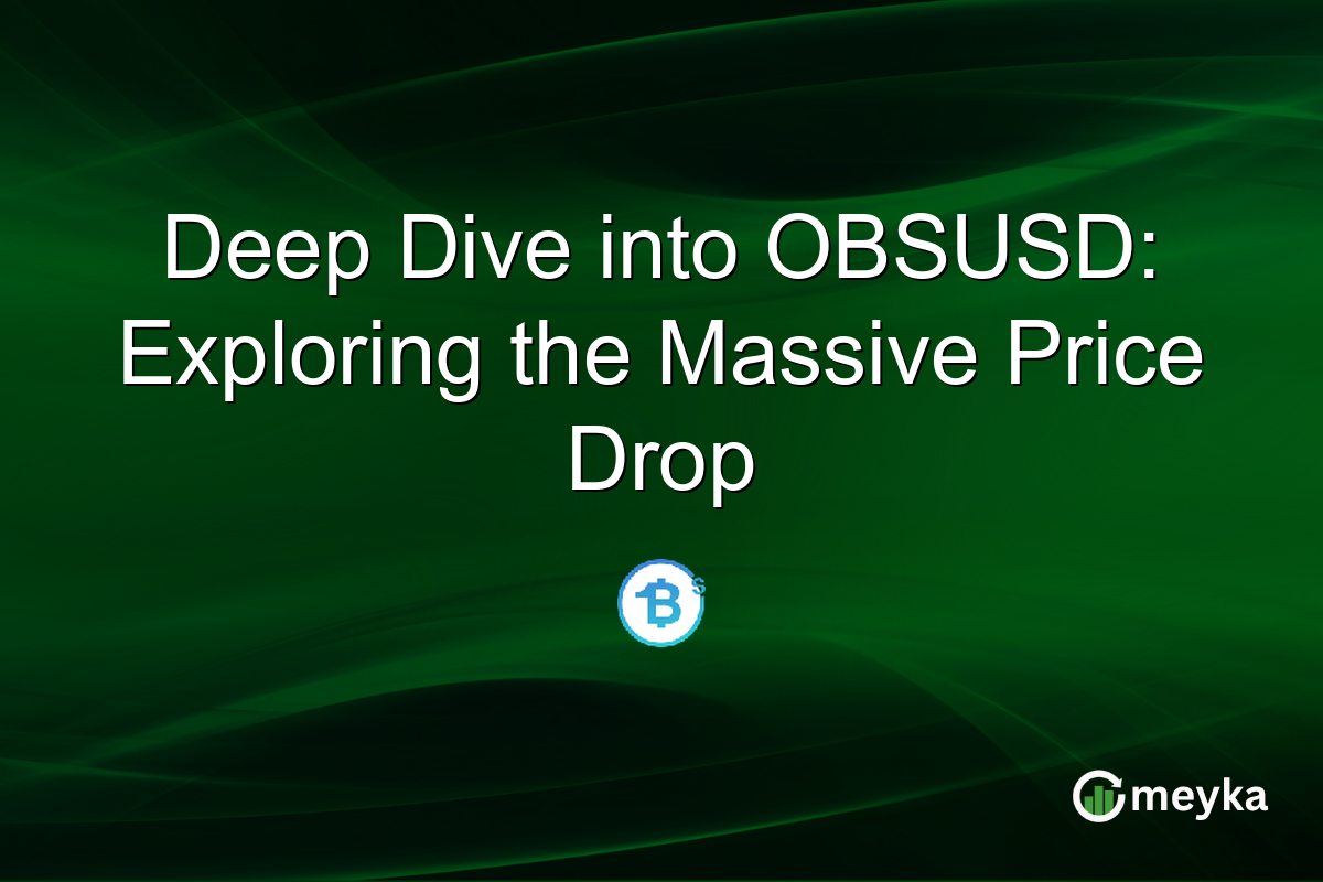 Deep Dive into OBSUSD: Exploring the Massive Price Drop