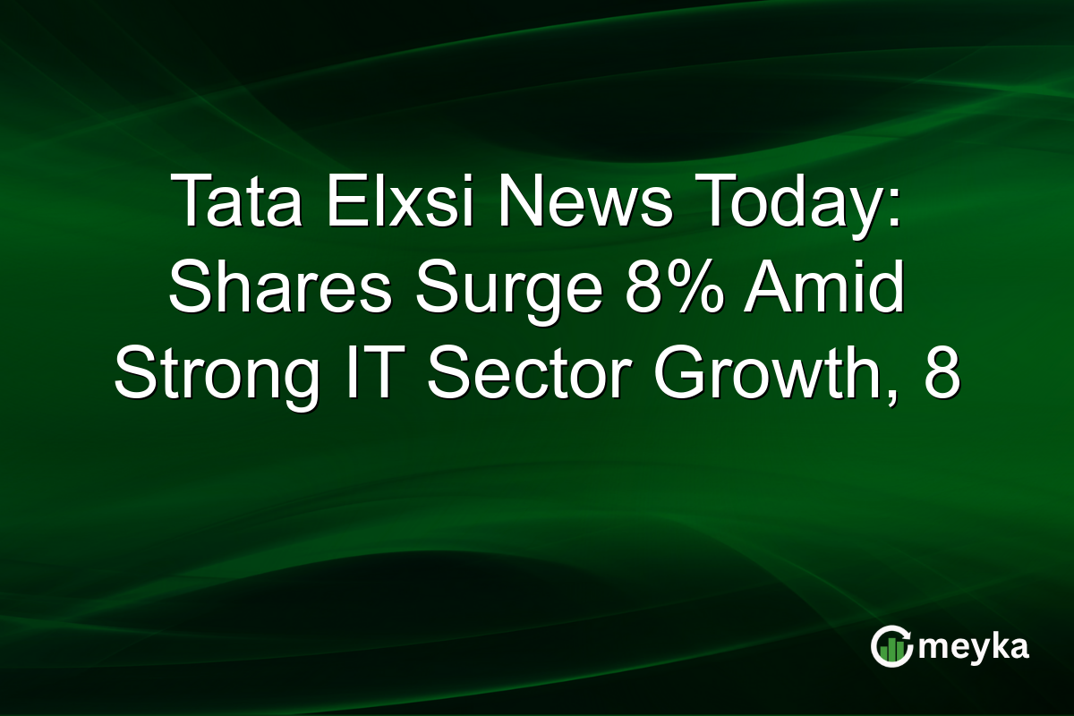 Tata Elxsi News Today: Shares Surge 8% Amid Strong IT Sector Growth, 8