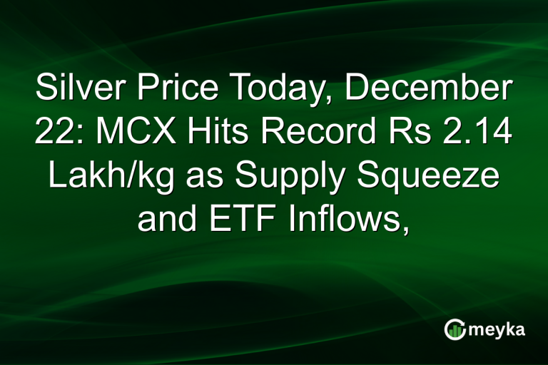 Silver Price Today, December 22: MCX Hits Record Rs 2.14 Lakh/kg as Supply Squeeze and ETF Inflows,