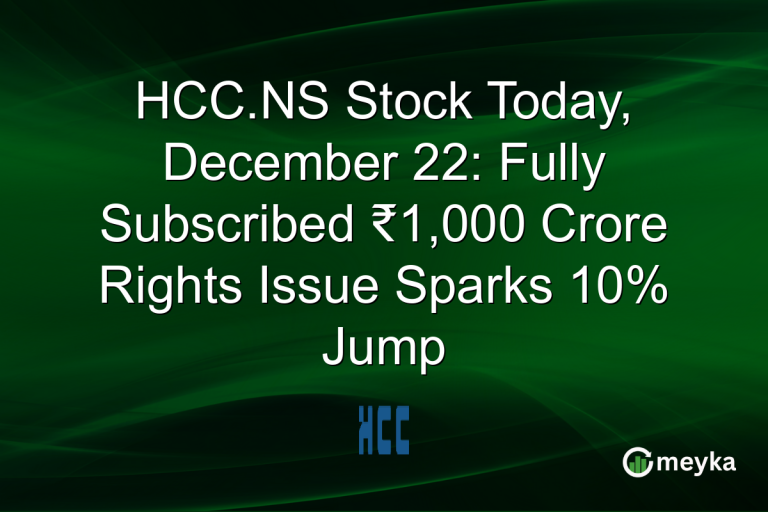 HCC.NS Stock Today, December 22: Fully Subscribed ₹1,000 Crore Rights Issue Sparks 10% Jump