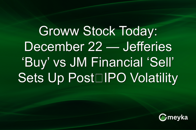 Groww Stock Today: December 22 — Jefferies ‘Buy’ vs JM Financial ‘Sell’ Sets Up Post‑IPO Volatility