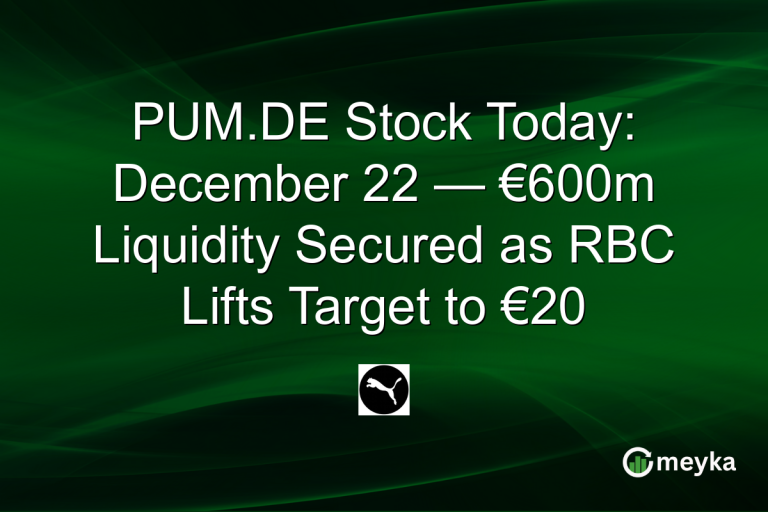 PUM.DE Stock Today: December 22 — €600m Liquidity Secured as RBC Lifts Target to €20