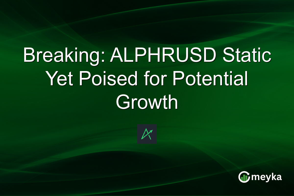 Breaking: ALPHRUSD Static Yet Poised for Potential Growth