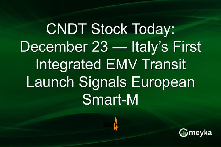 CNDT Stock Today: December 23 — Italy’s First Integrated EMV Transit Launch Signals European Smart-M