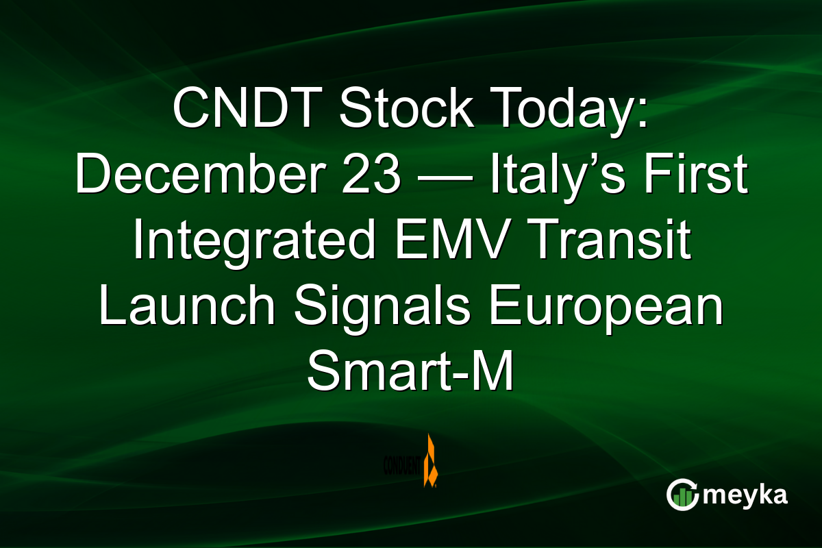 CNDT Stock Today: December 23 — Italy’s First Integrated EMV Transit Launch Signals European Smart-M