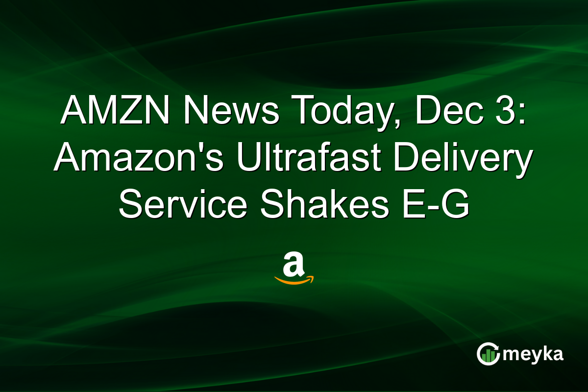 AMZN News Today, Dec 3: Amazon's Ultrafast Delivery Service Shakes E-G
