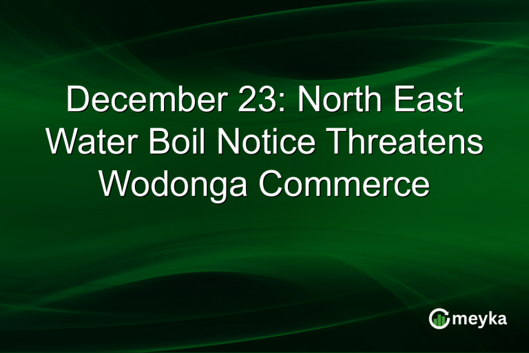 December 23: North East Water Boil Notice Threatens Wodonga Commerce