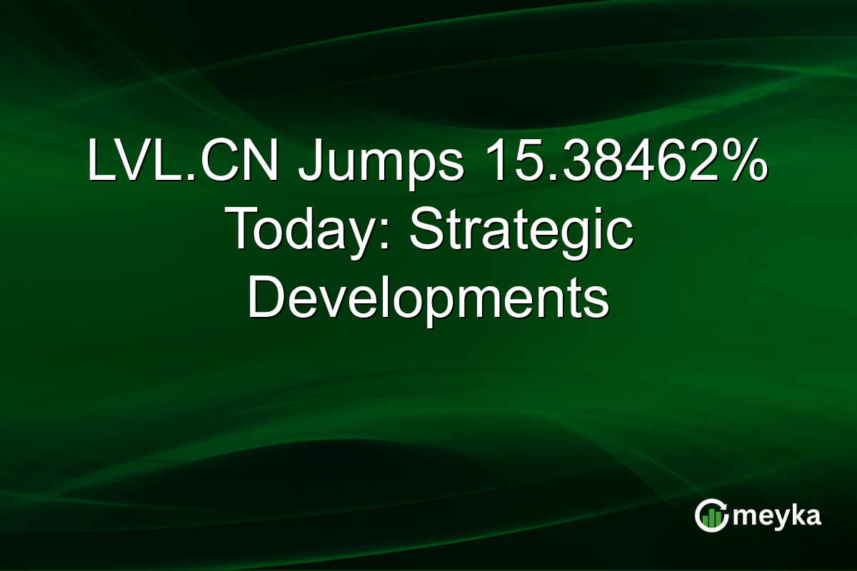 LVL.CN Jumps 15.38462% Today: Strategic Developments