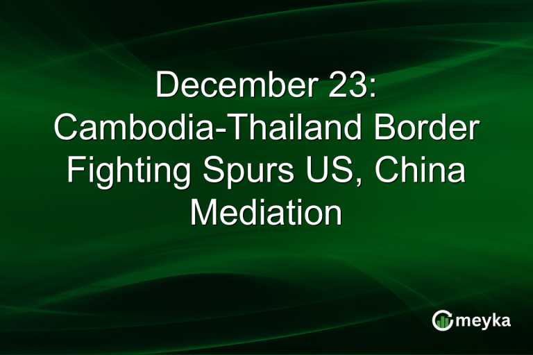December 23: Cambodia-Thailand Border Fighting Spurs US, China Mediation
