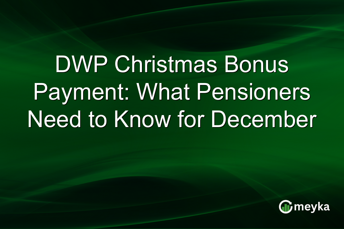 DWP Christmas Bonus Payment: What Pensioners Need to Know for December