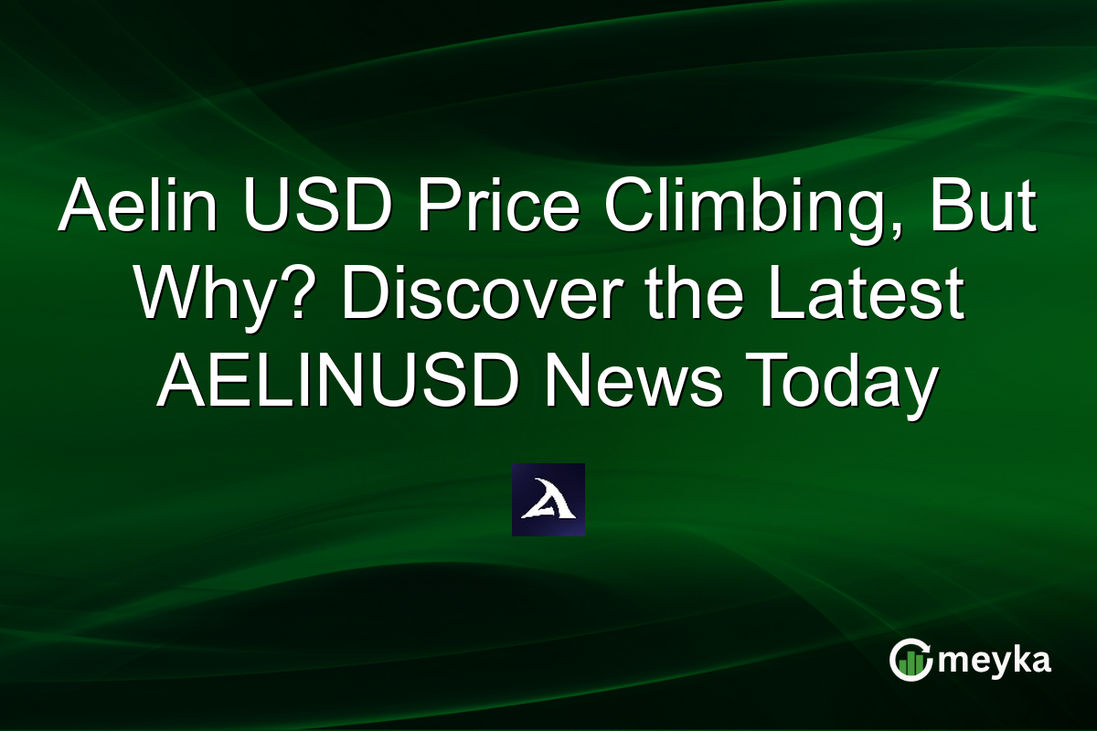 Aelin USD Price Climbing, But Why? Discover the Latest AELINUSD News Today