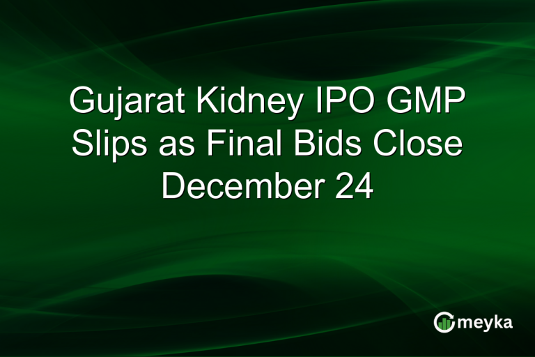 Gujarat Kidney IPO GMP Slips as Final Bids Close December 24