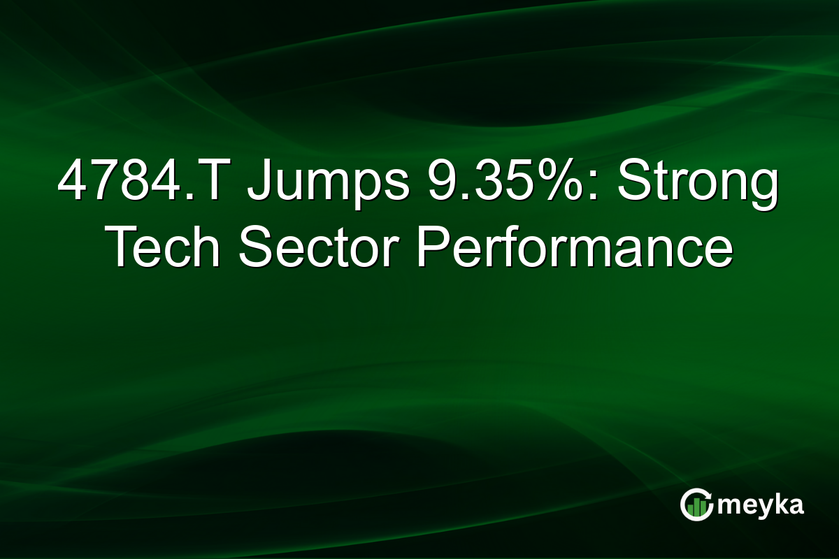 4784.T Jumps 9.35%: Strong Tech Sector Performance