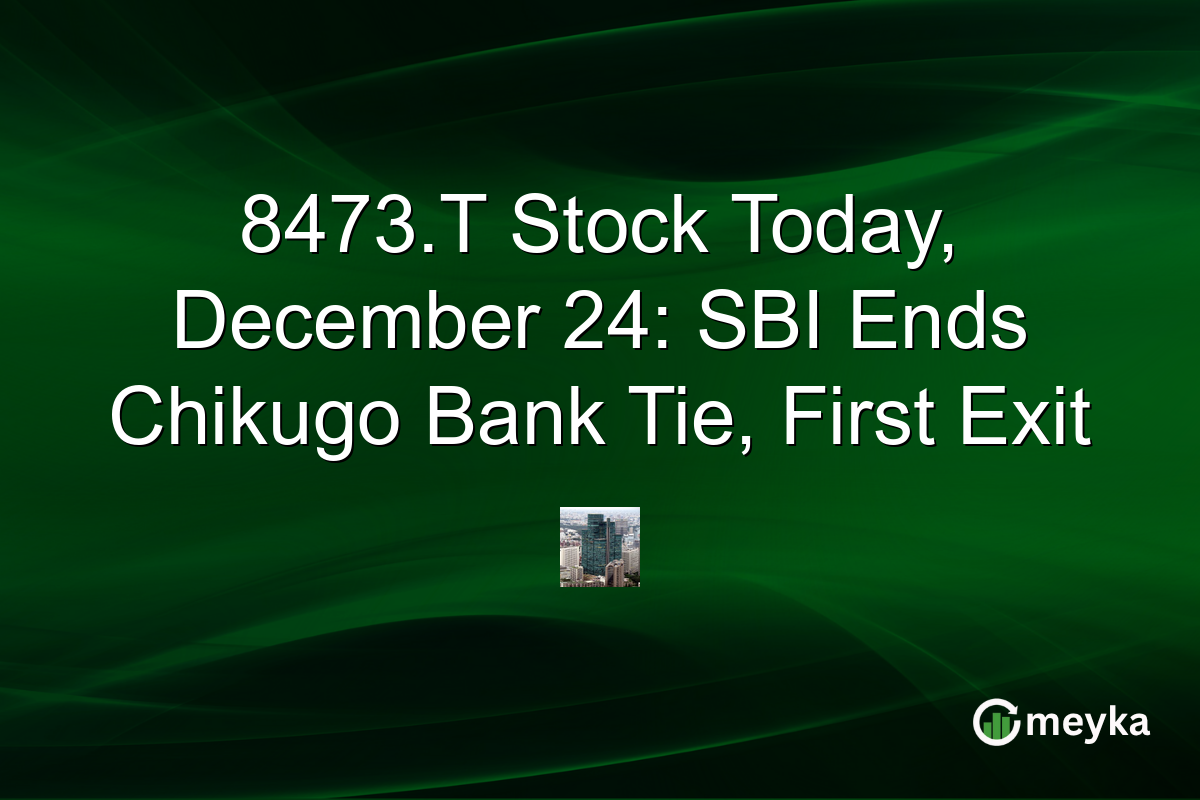 8473.T Stock Today, December 24: SBI Ends Chikugo Bank Tie, First Exit