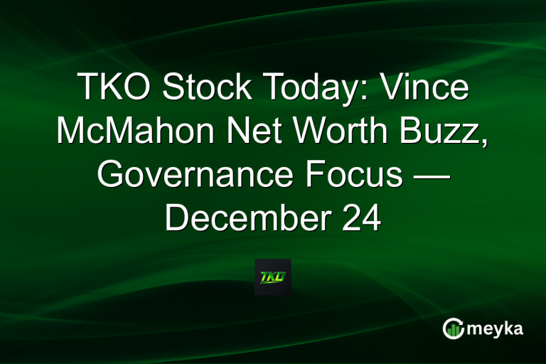 TKO Stock Today: Vince McMahon Net Worth Buzz, Governance Focus — December 24