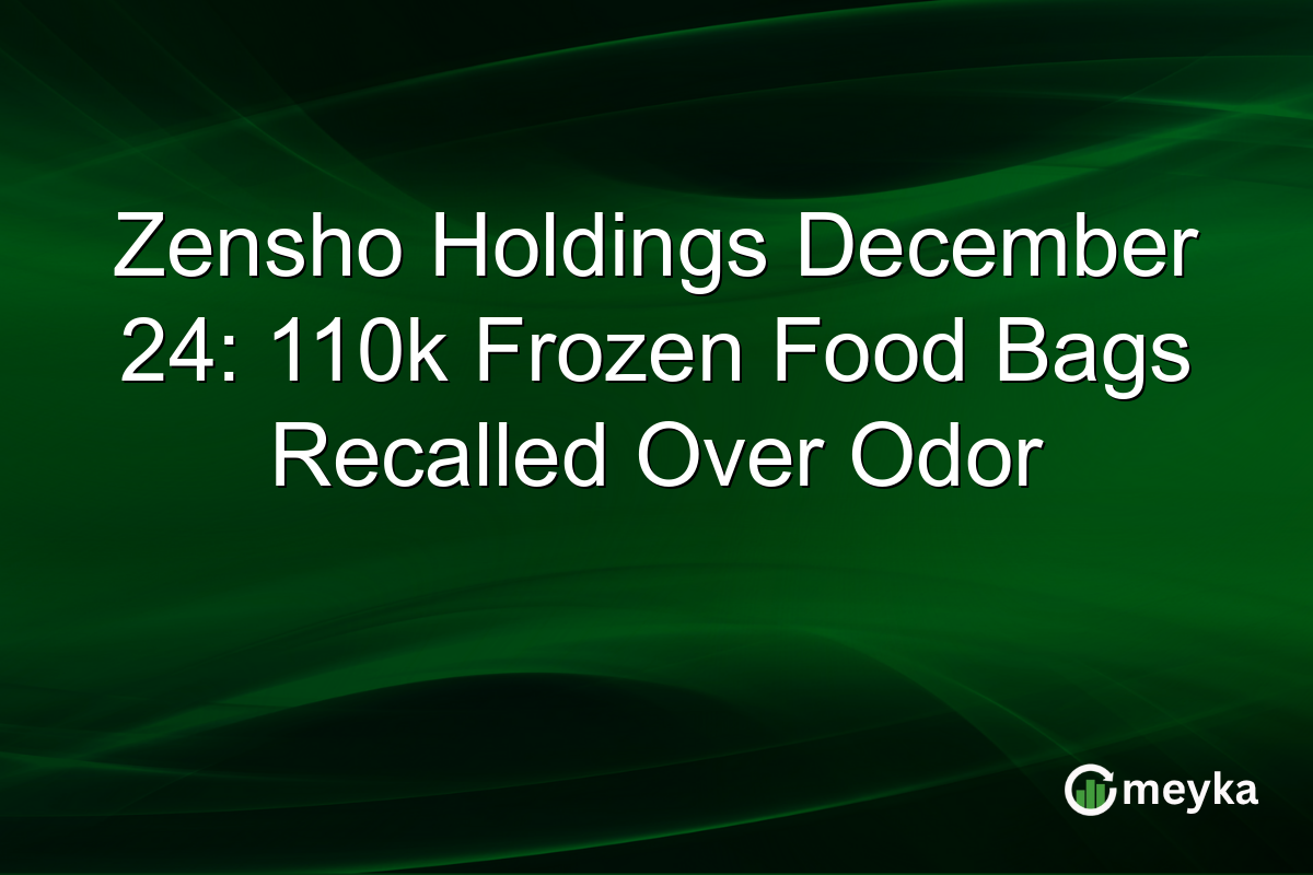 Zensho Holdings December 24: 110k Frozen Food Bags Recalled Over Odor