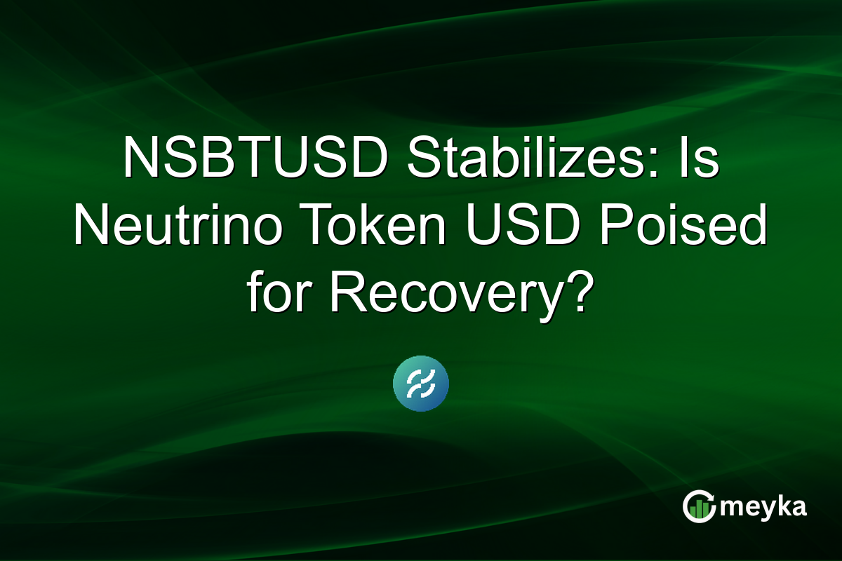 NSBTUSD Stabilizes: Is Neutrino Token USD Poised for Recovery?